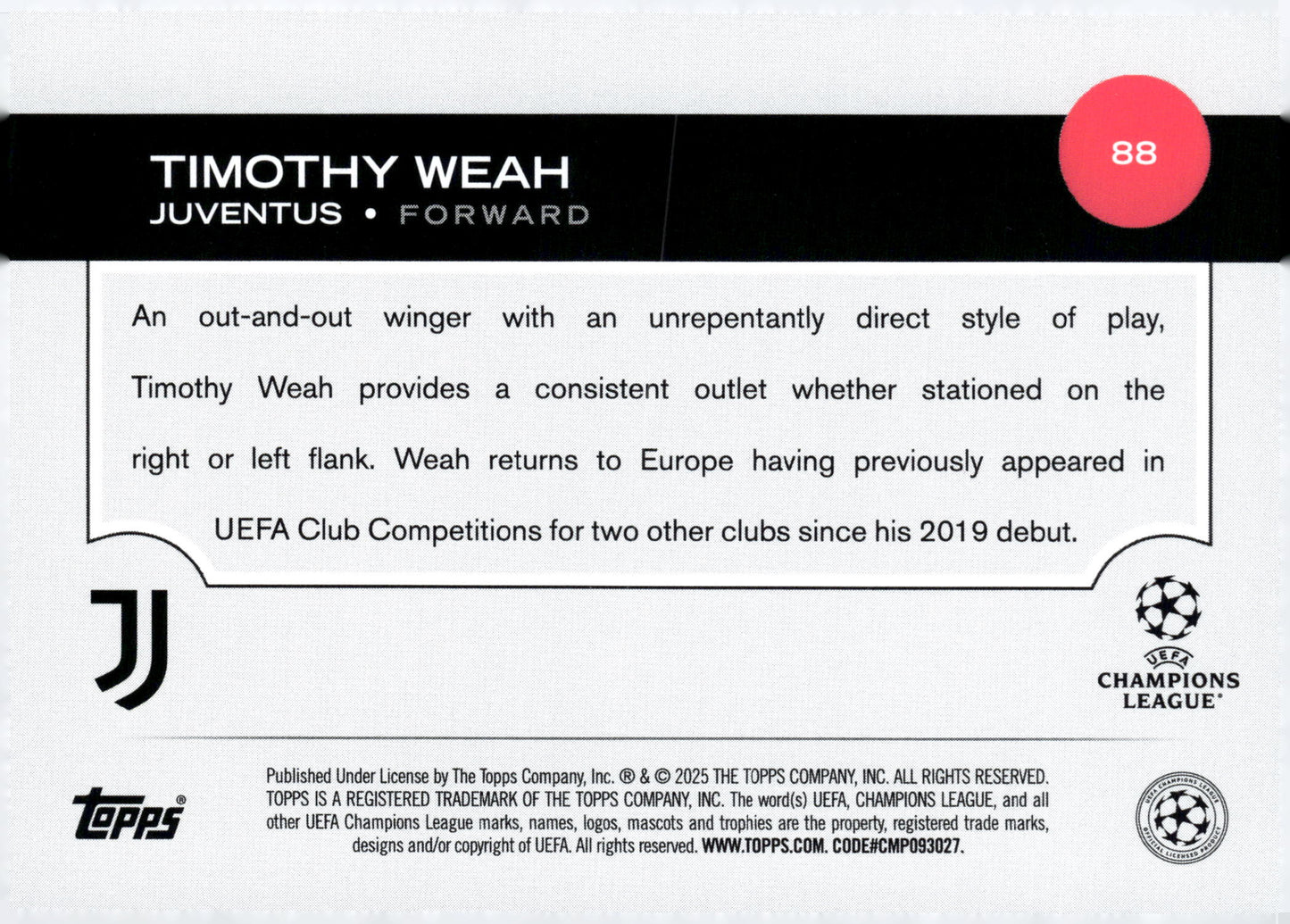 2024-25 Topps UEFA Club Competitions #88 Timothy Weah Juventus Forward Soccer Card - single item listing, image for visual reference only
